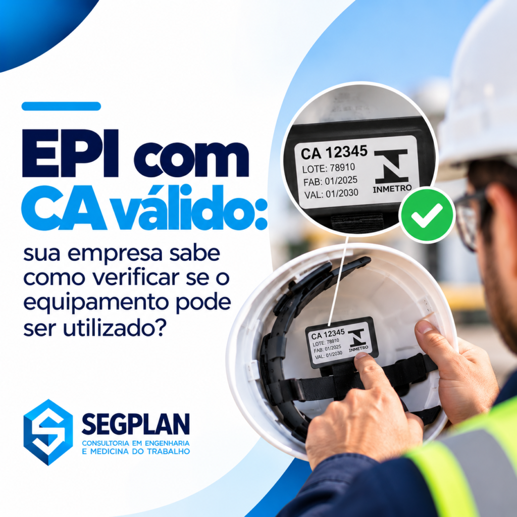 EPI com CA válido: sua empresa sabe como verificar se o equipamento pode ser utilizado?